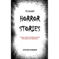 75 Scary Horror Stories - Paperback