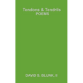 Tendons & Tendrils - Paperback
