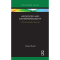 Heidegger and Entrepreneurship: A Phenomenological Approach - Paperback