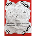 Alejandro Magallanes: The Order of Chaos - Hardcover
