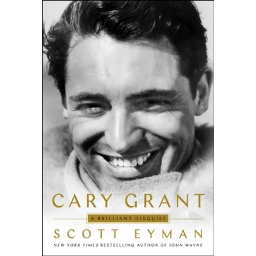 Cary Grant: A Brilliant Disguise - Hardcover
