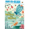 Bug Dipping, Bug Sipping: Ready-To-Read Pre-Level 1 - Paperback