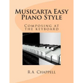 Musicarta Easy Piano Style: Composing at the keyboard - Paperback