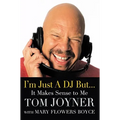 I'm Just a DJ But...It Makes Sense to Me - Hardcover