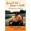 Special Ed Is Down The Hall: Disabled And Proud - Paperback