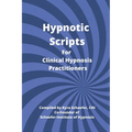 Hypnotic Scripts for Clinical Hypnosis Practitioners - Paperback