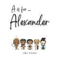 A is for Alexander... - Paperback