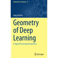 Geometry of Deep Learning: A Signal Processing Perspective - Hardcover