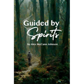 Guided By Spirits - Paperback