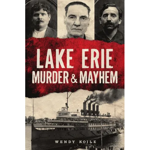 Lake Erie Murder & Mayhem - Paperback
