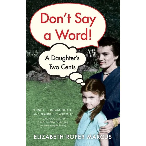 Don't Say a Word: A Daughter's Two Cents - Paperback