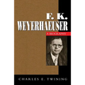 F. K. Weyerhaeuser - Paperback