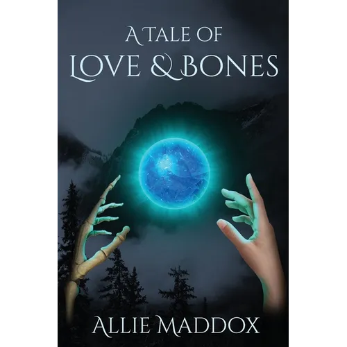 A Tale of Love & Bones - Paperback