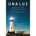 Una Luz Para Guiar Tu Vida - Tomo 2: Devocionales para cada día del año con versículos escogidos de la Biblia - Paperback