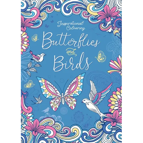 Butterflies and Birds: Inspriational Coloring Book for Adults - Paperback