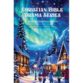 Christian Bible Drama Series: Two Musicals, Same Jesus, Same Message, Same Story, Different Plots - Paperback
