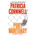 Port Mortuary: Scarpetta (Book 18) - Mass Market Paperbound