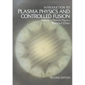 Introduction to Plasma Physics and Controlled Fusion: Volume 1: Plasma Physics - Paperback