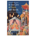 In the City of Gold and Silver - Paperback