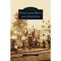 Prallsville Mills and Stockton - Hardcover