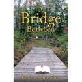 A Bridge Between - Paperback