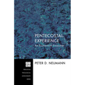 Pentecostal Experience: An Ecumenical Encounter - Paperback