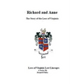 Richard and Anne The Story of the Lees of Virginia - Paperback