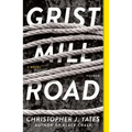 Grist Mill Road - Paperback