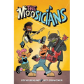 The Moosicians: Volume 1 - Hardcover