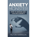 Anxiety Monster - Hardcover