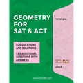 GEOMETRY for SAT and ACT: 825 Questions with Solutions - Paperback