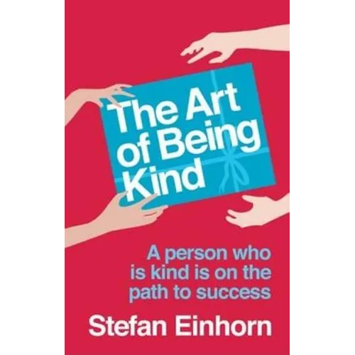 The Art Of Being Kind - Paperback