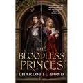 The Bloodless Princes - Hardcover