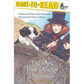 The Dog That Dug for Dinosaurs: Ready-To-Read Level 3 - Paperback