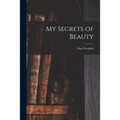 My Secrets of Beauty - Paperback