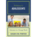 Relating to Adolescents: Educators in a Teenage World - Paperback