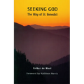 Seeking God: The Way of St. Benedict - Paperback