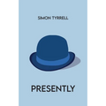Presently - Paperback