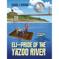 ELI - Pride of the Yazoo River - Hardcover