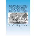 Exploring the Andes and the Inca Ruins - Paperback