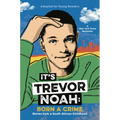 It's Trevor Noah: Born a Crime: Stories from a South African Childhood (Adapted for Young Readers) - Hardcover