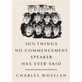 10 1/2 Things No Commencement Speaker Has Ever Said - Hardcover