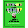 Stoned Beyond Belief - Hardcover