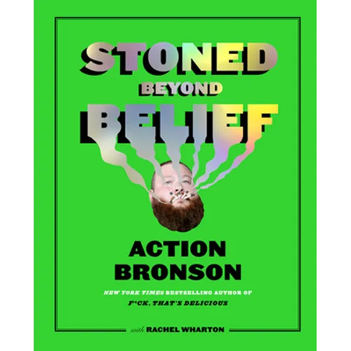 Stoned Beyond Belief - Hardcover