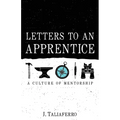 Letters to an Apprentice - Paperback