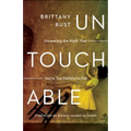 Untouchable: Unraveling the Myth That You're Too Faithful to Fall - Paperback