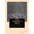 The Apostle's Bible: Volume 2: The New Testament - Paperback