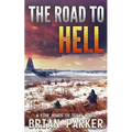 The Road to Hell: Sidney's Way - Paperback