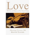 Love: The Sum and Substance of Our Eternal Reality - Paperback