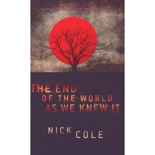 The End of the World as We Knew It - Hardcover